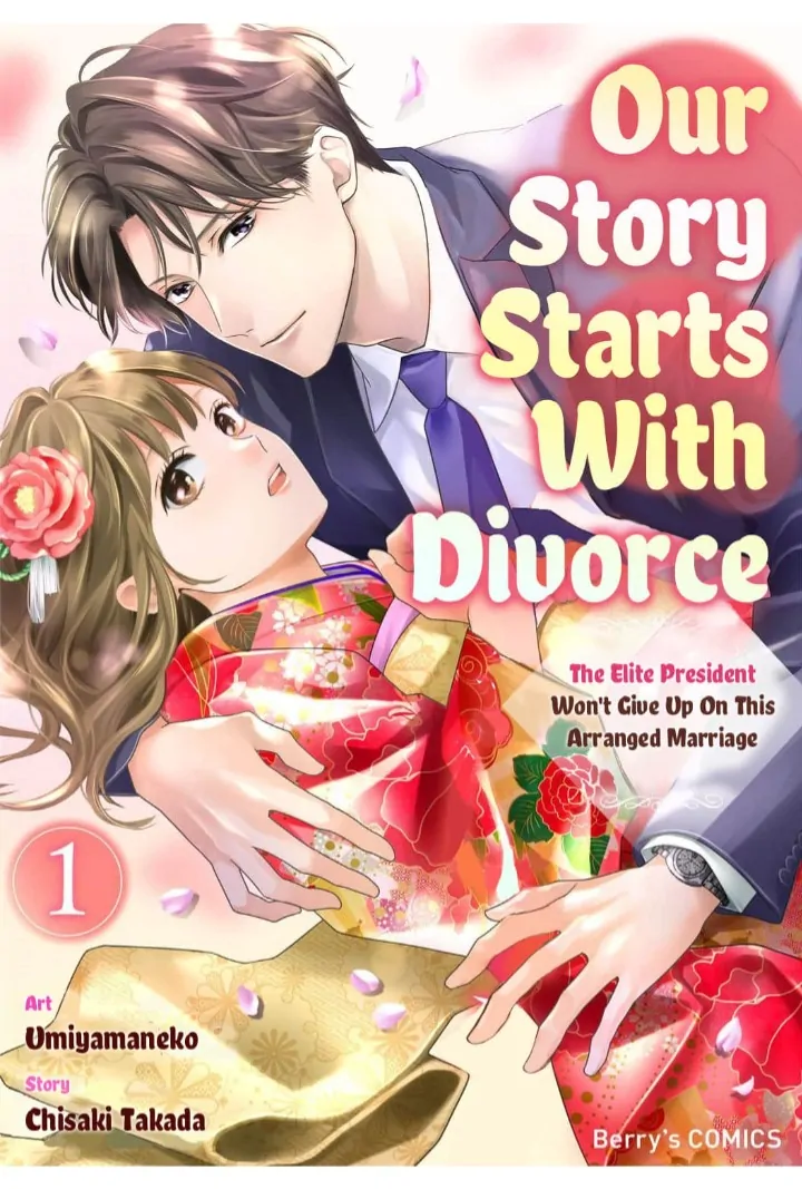 Our Story Starts With Divorce: The Elite President Won't Give Up On This Arranged Marriage - Chapter 1