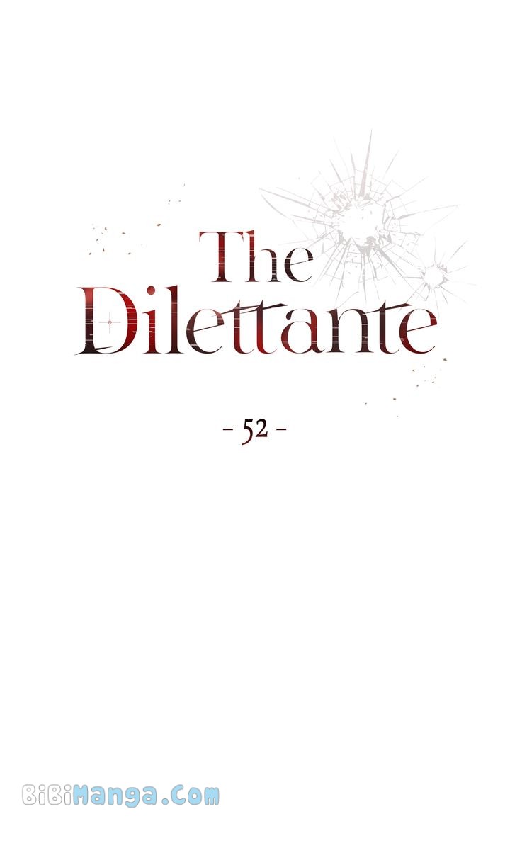 The Dilettante - Chapter 52