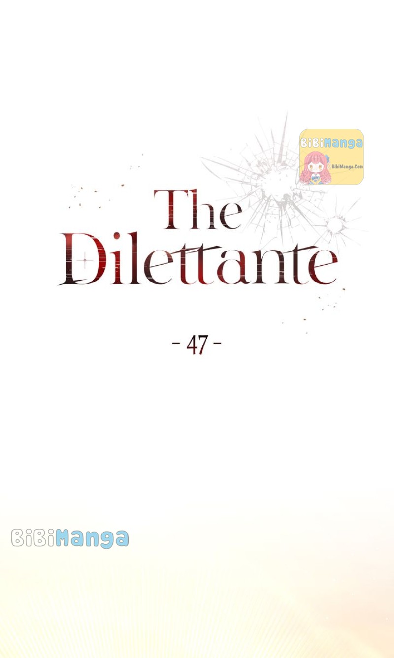 The Dilettante - Chapter 47