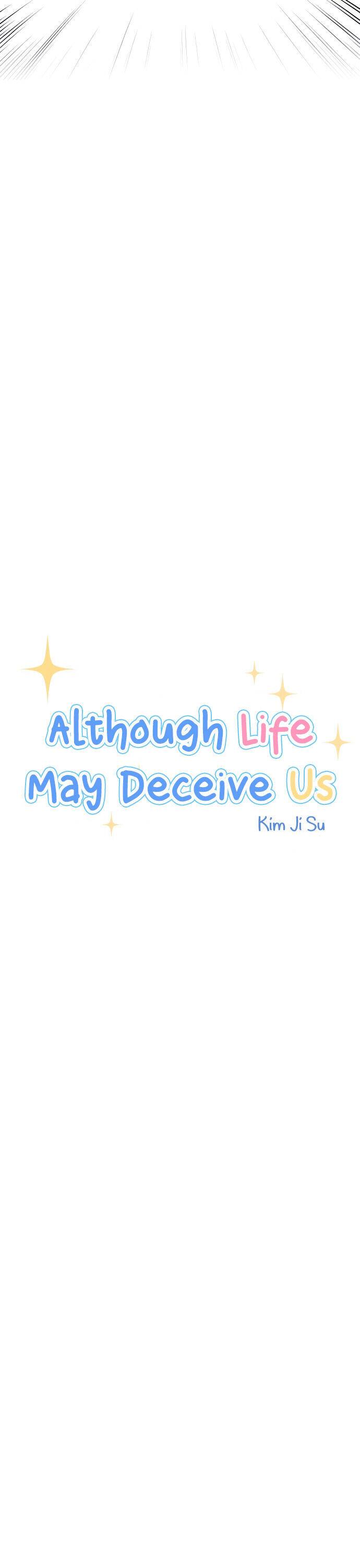 Although Life May Deceive Us - Chapter 22