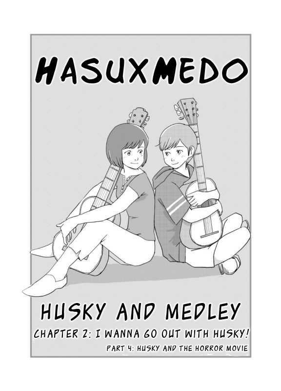 Husky And Medley - Vol.1 Chapter 5 : Husky And The Horror Movie