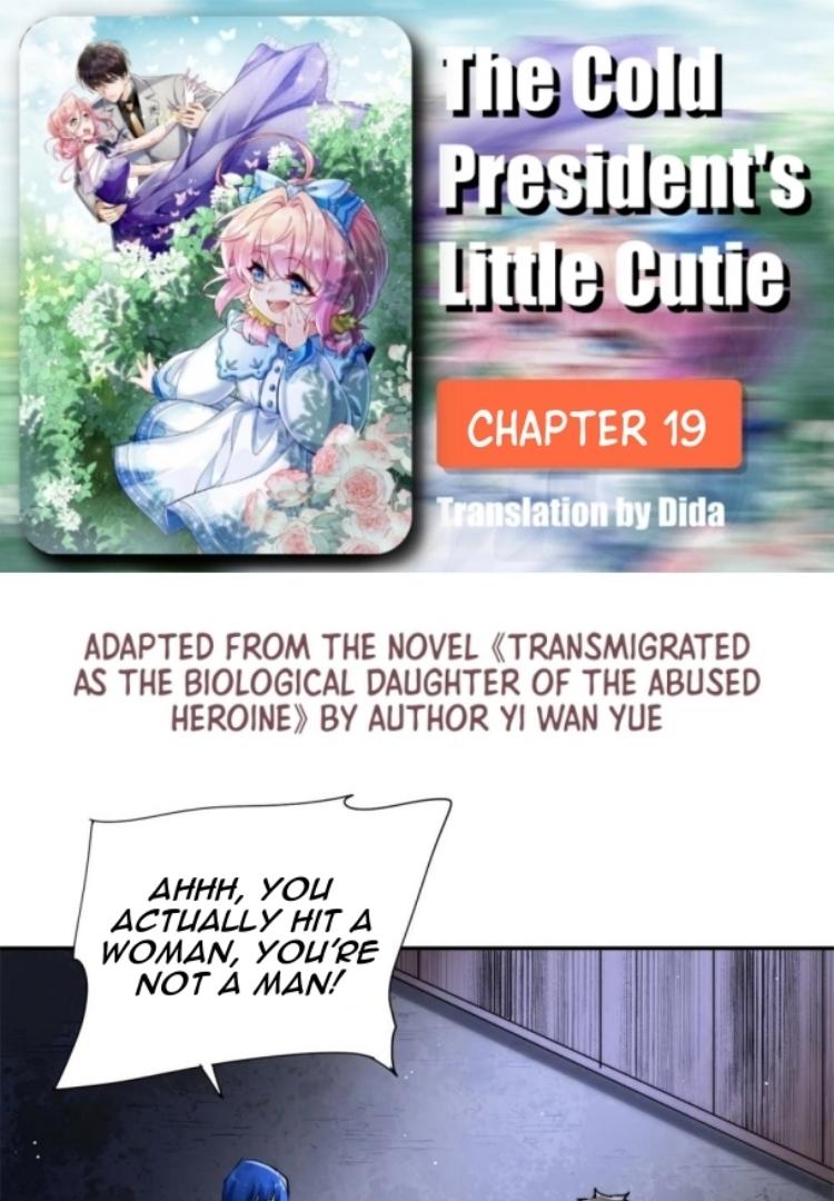 The Cold President's Little Cutie - Chapter 19