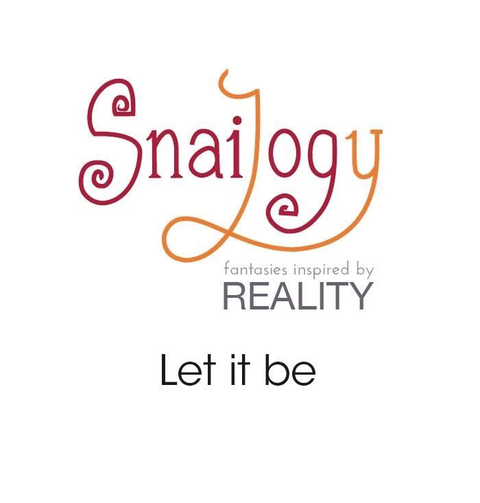 Snailogy - Chapter 100 : Let It Be