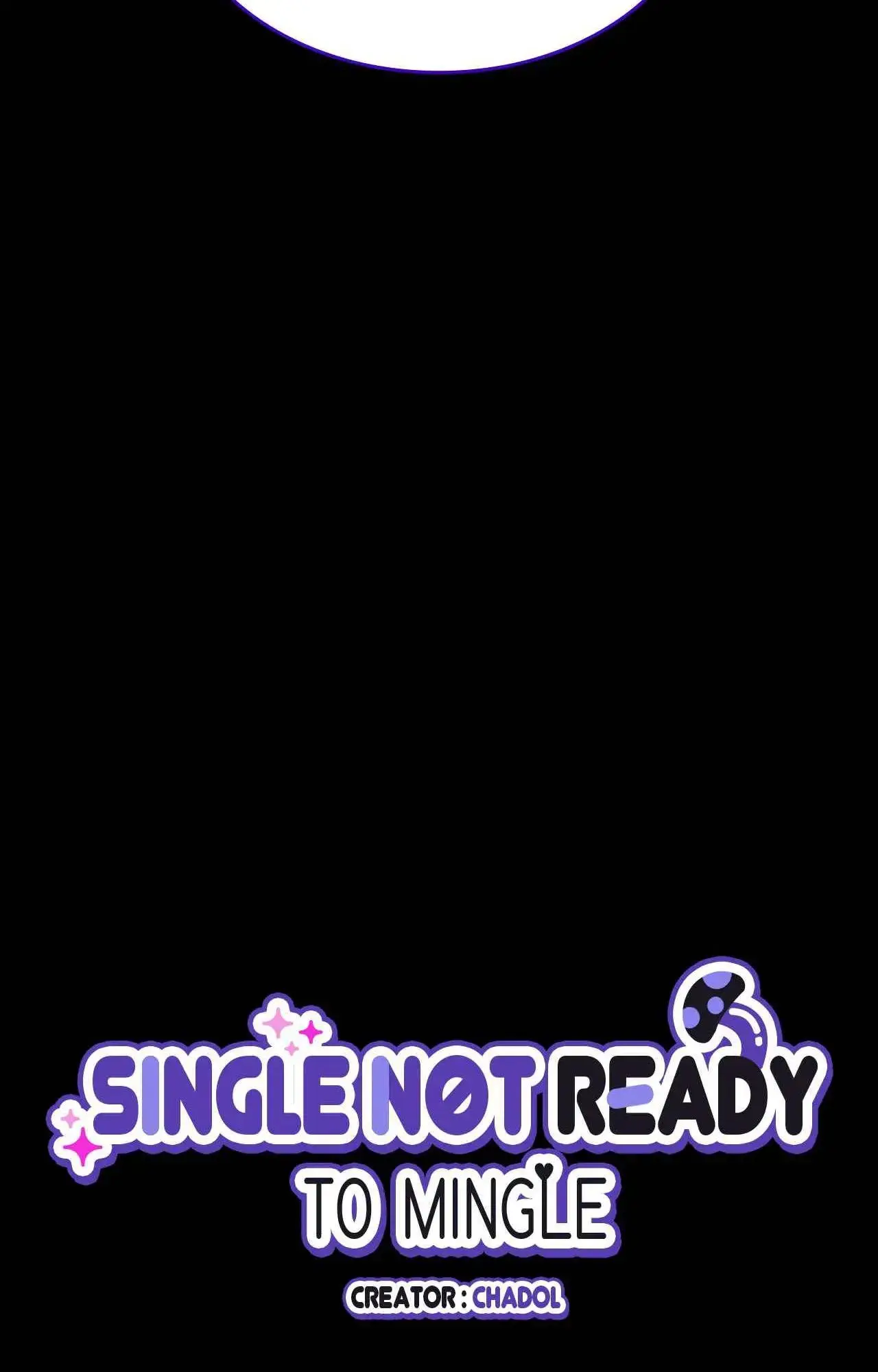 Single Not Ready To Mingle - Chapter 71