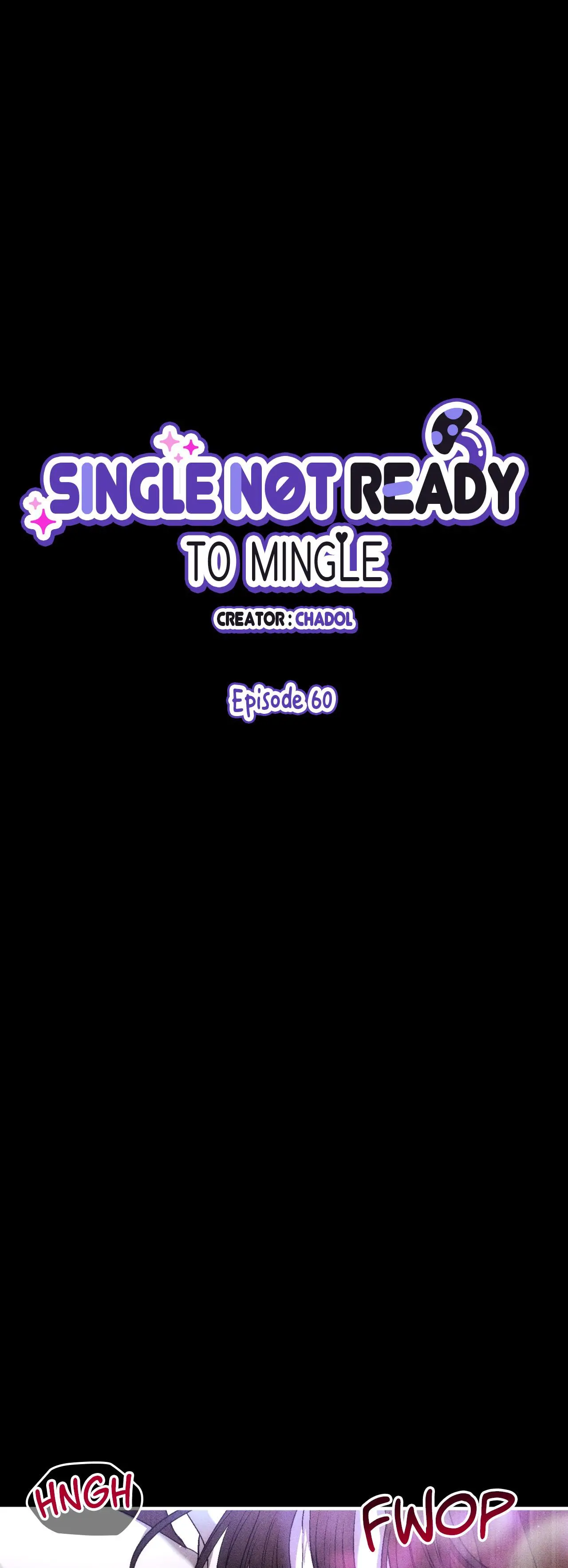 Single Not Ready To Mingle - Chapter 60