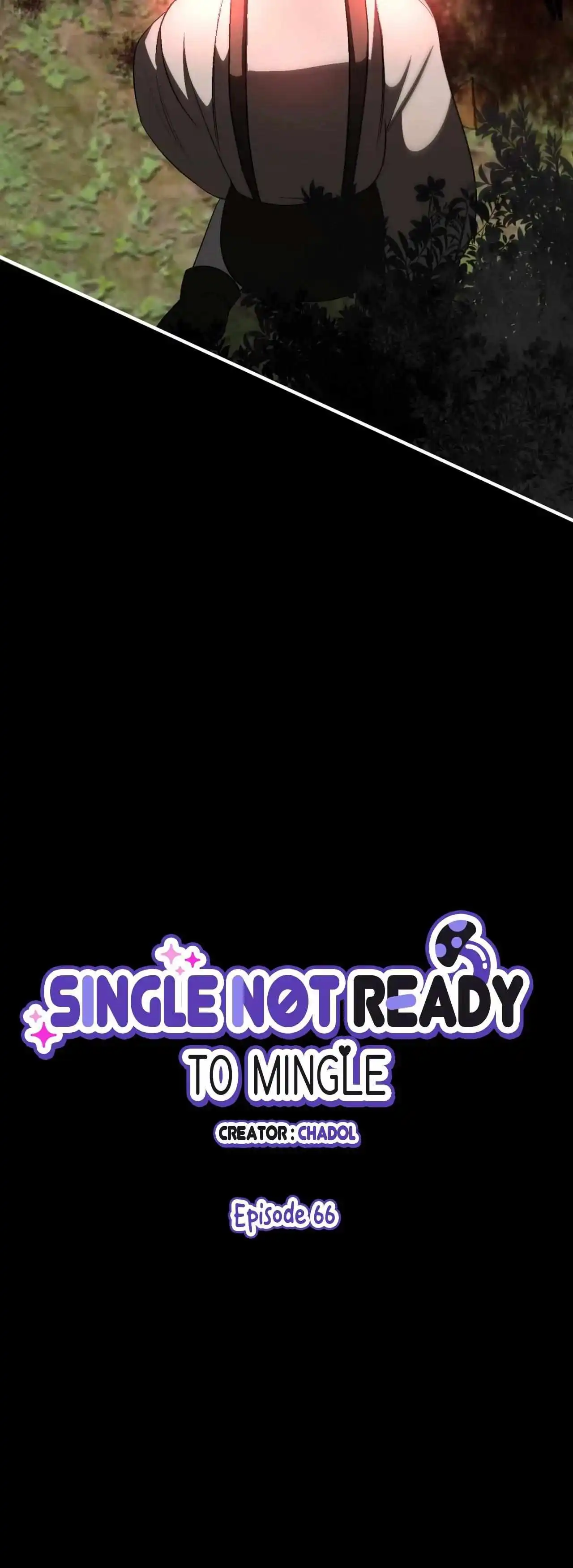 Single Not Ready To Mingle - Chapter 66