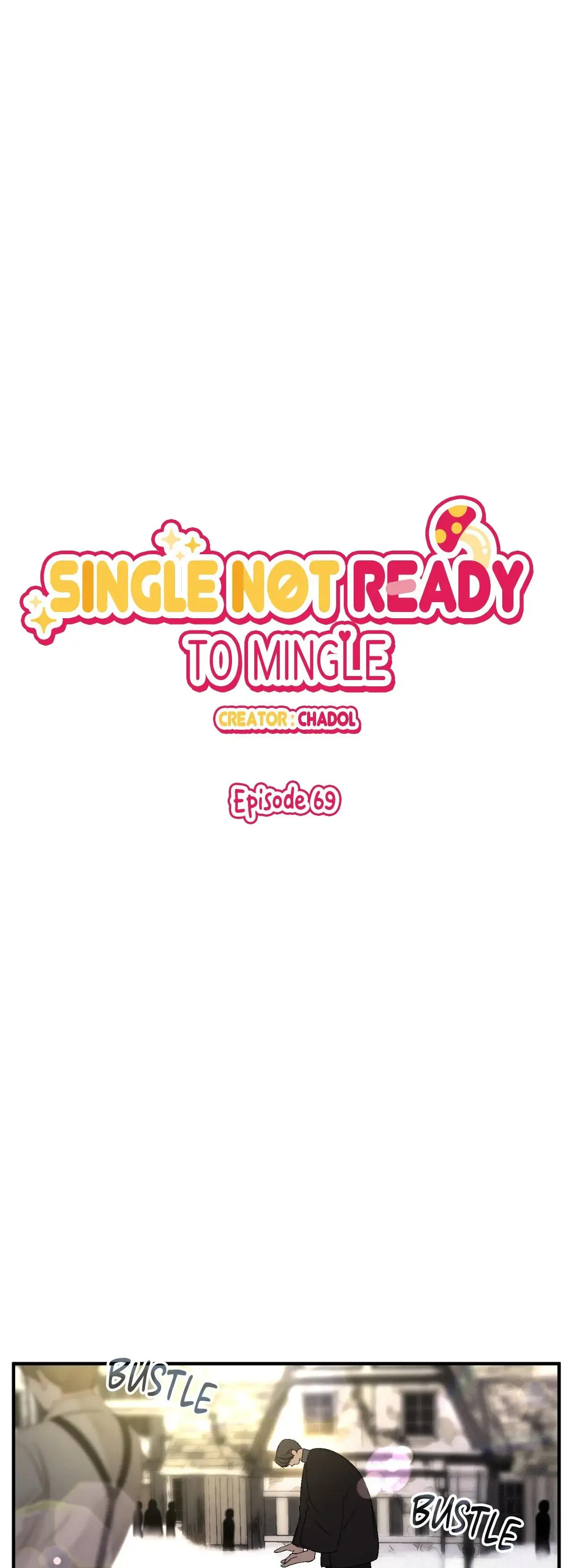 Single Not Ready To Mingle - Chapter 69