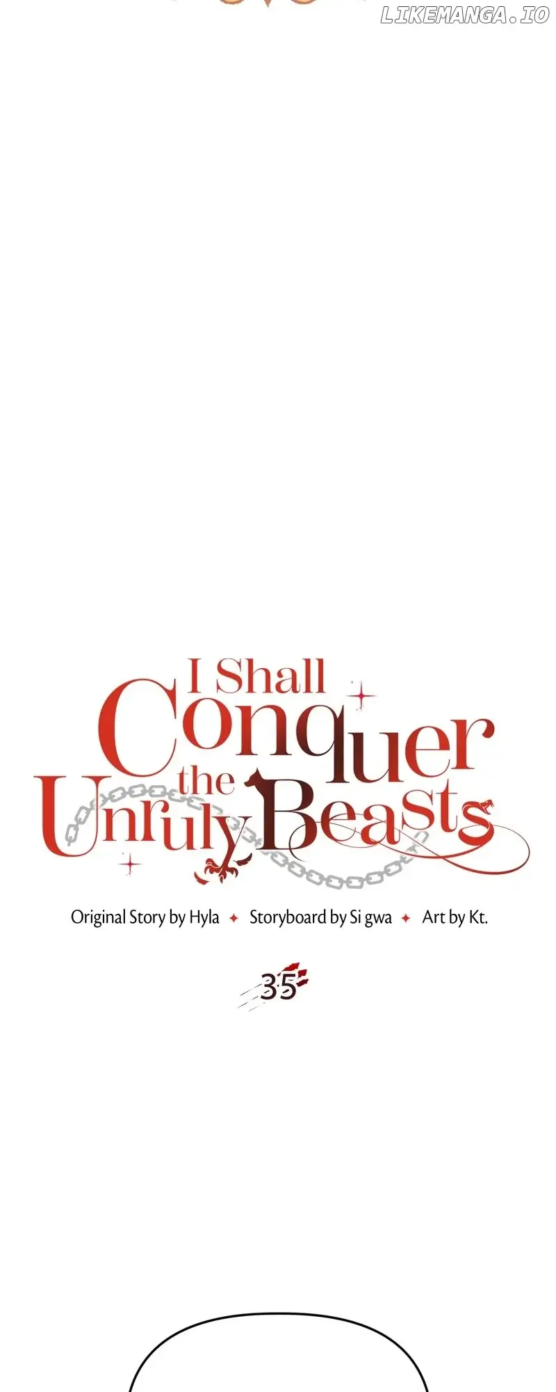 I Shall Conquer The Unruly Beasts - Chapter 35