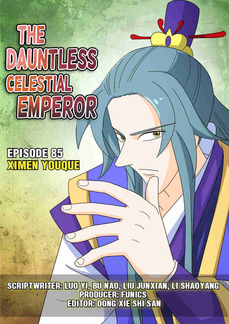 The Dauntless Celestial Emperor - Chapter 85: I'm Ximen Youque