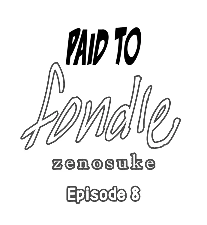 Paid To Fondle - Chapter 8