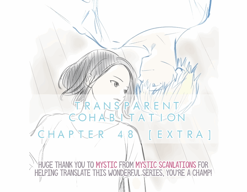 Transparent Cohabitation - Chapter 48 : Epilogue