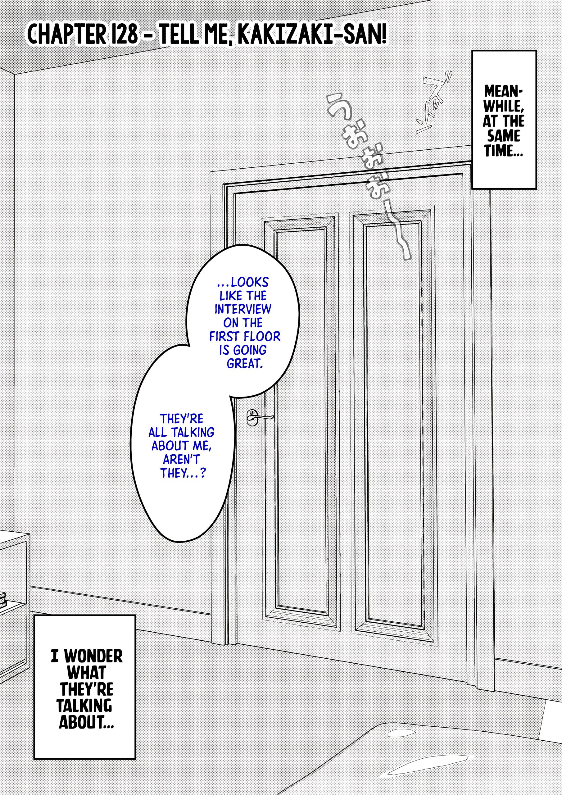 A Parallel World With A 1:39 Male To Female Ratio Is Unexpectedly Normal - Chapter 128: Tell Me, Kakizaki-San!