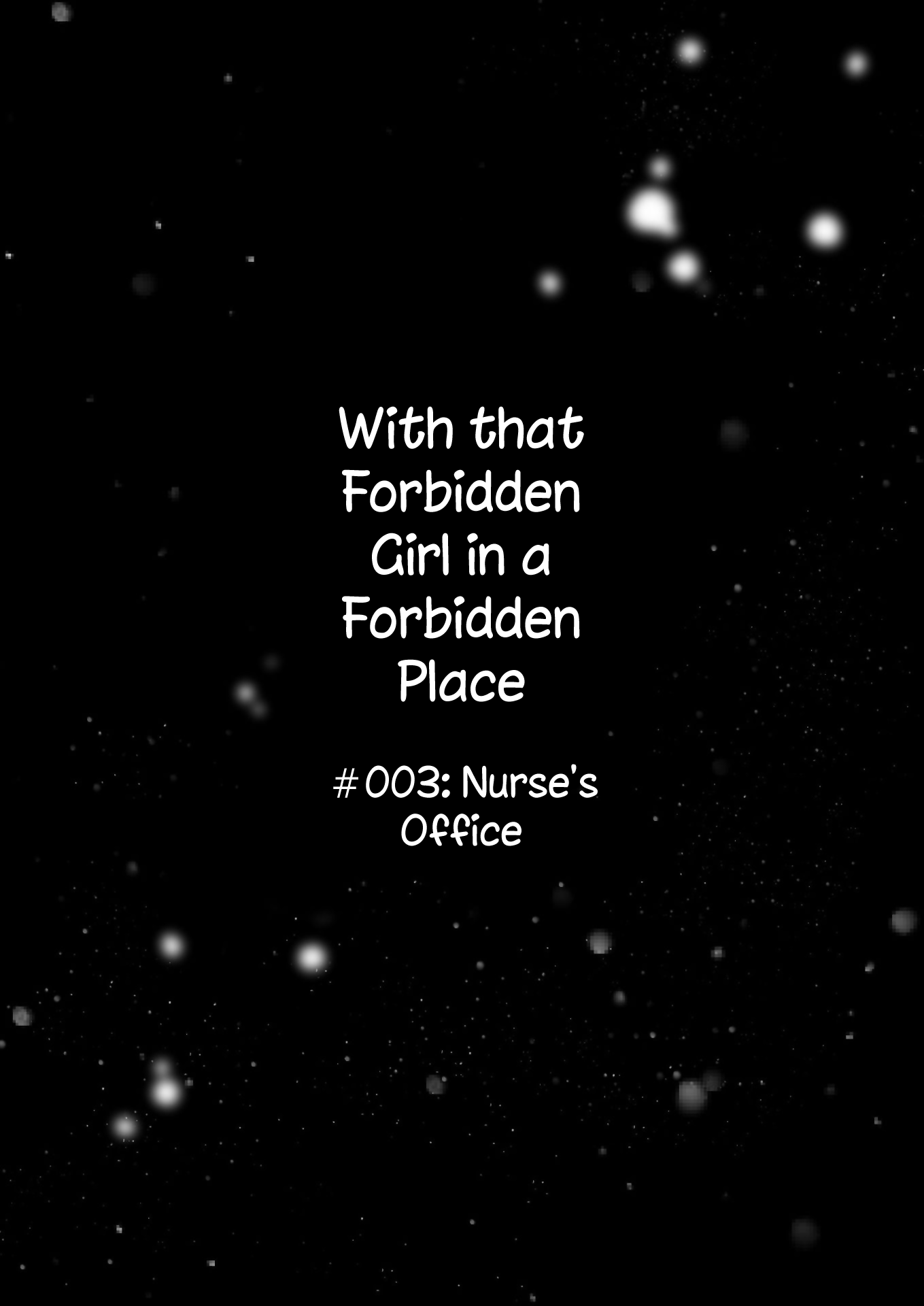 With That Forbidden Girl In A Forbidden Place - Vol.1 Chapter 3: Nurse's Office