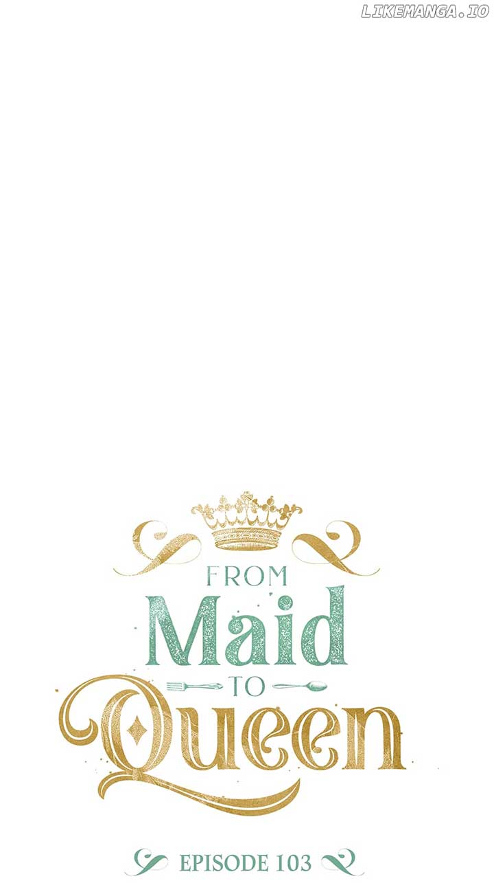 From Maid To Queen - Chapter 103