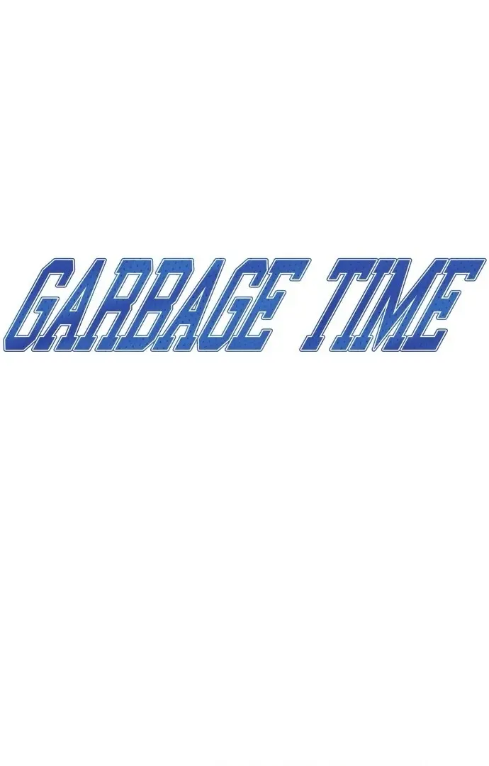 Garbage Time - Chapter 139