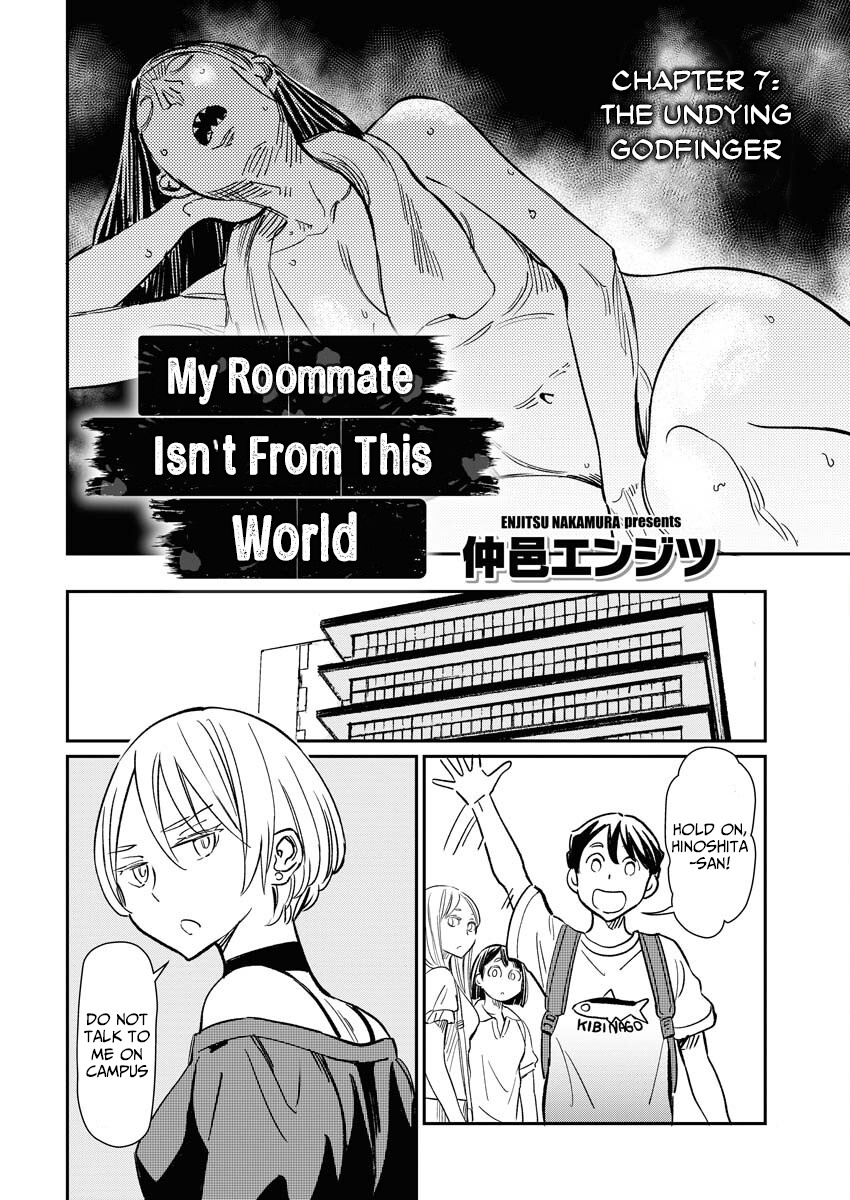 My Roommate Isn't From This World (Serialized Version) - Vol.1 Chapter 7: The Undying Godfinger