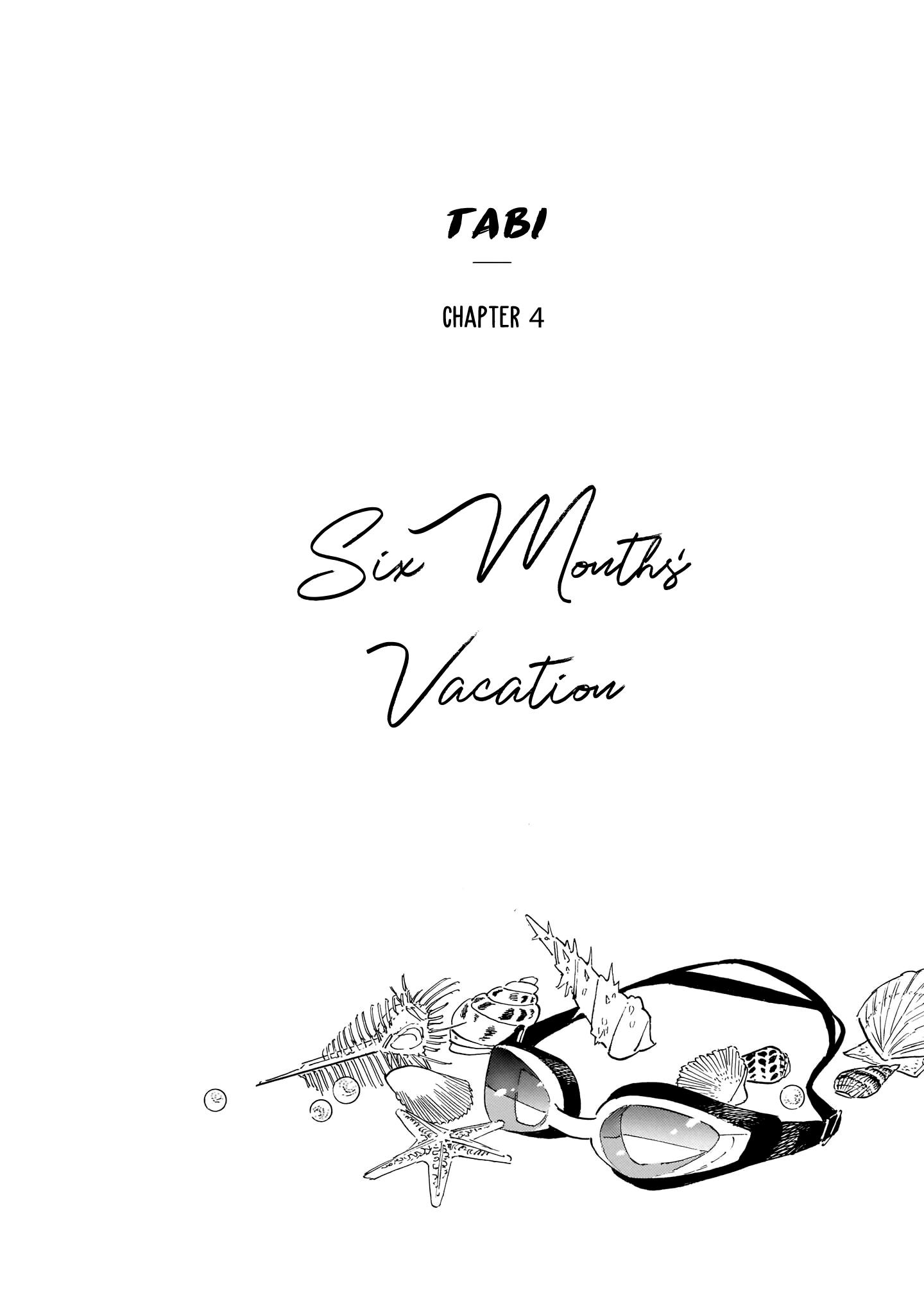 Tabi - Vol.1 Chapter 4: Six Months' Vacation