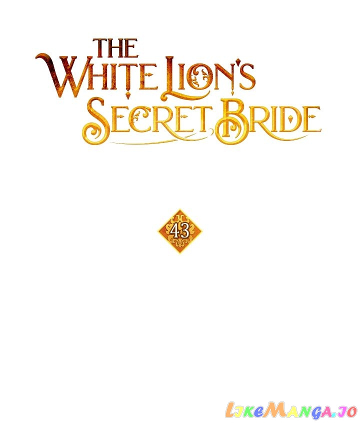 The White Lion’s Secret Bride - Chapter 43