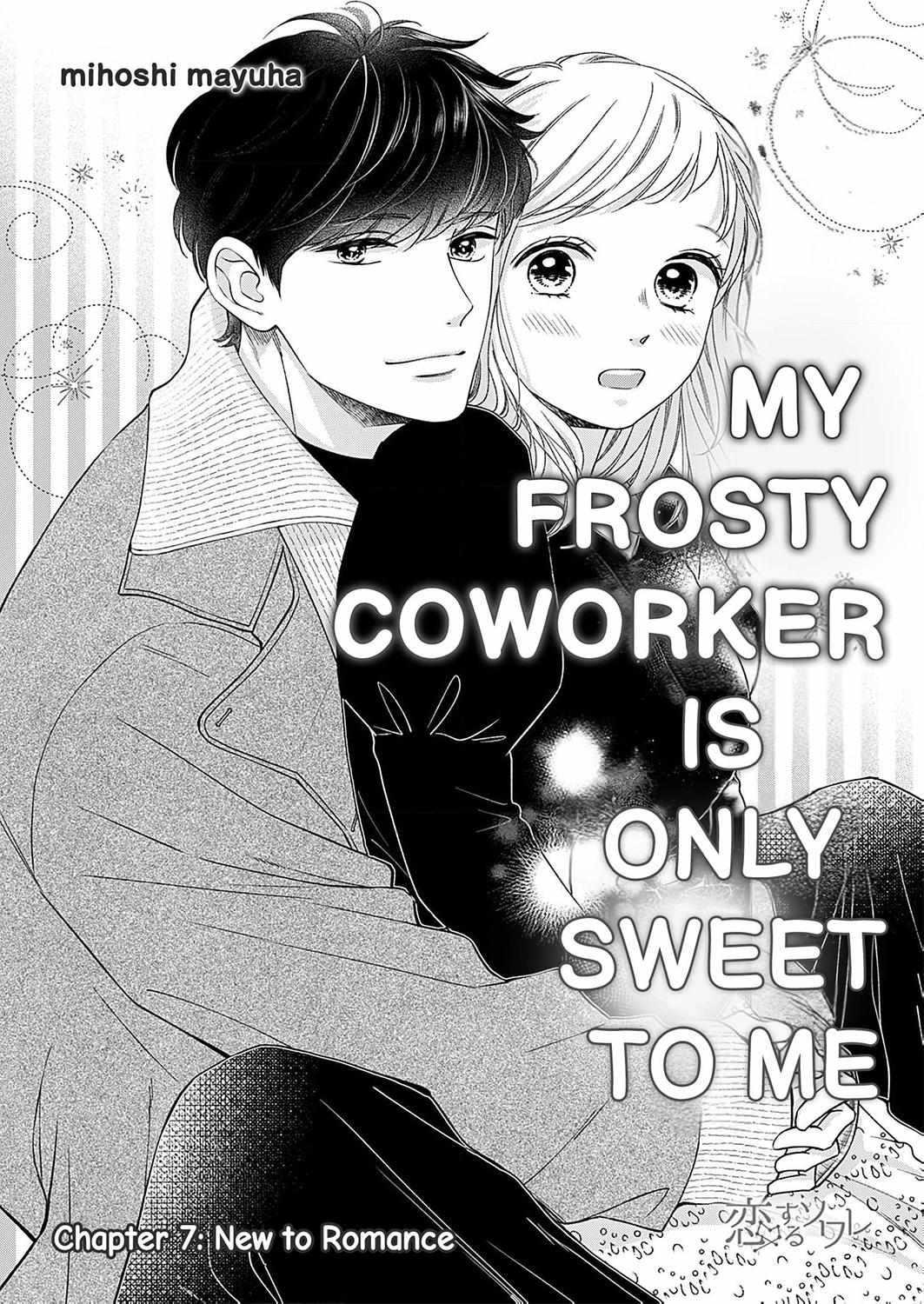 My Frosty Coworker Is Only Sweet To Me - Chapter 7