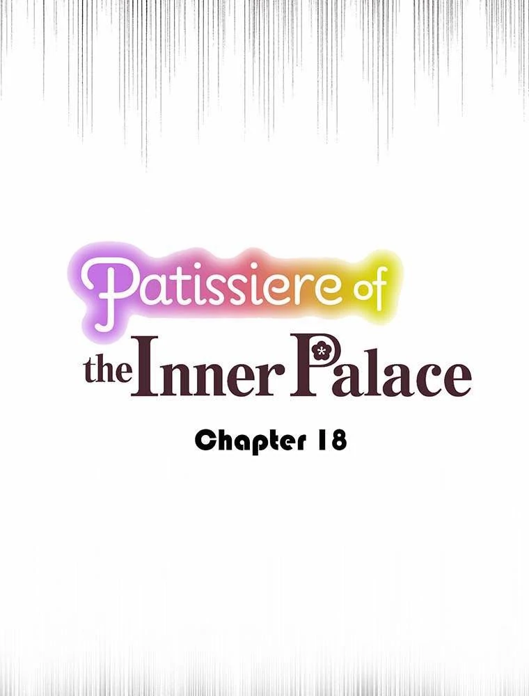 Patissiere Of The Inner Palace - Chapter 18