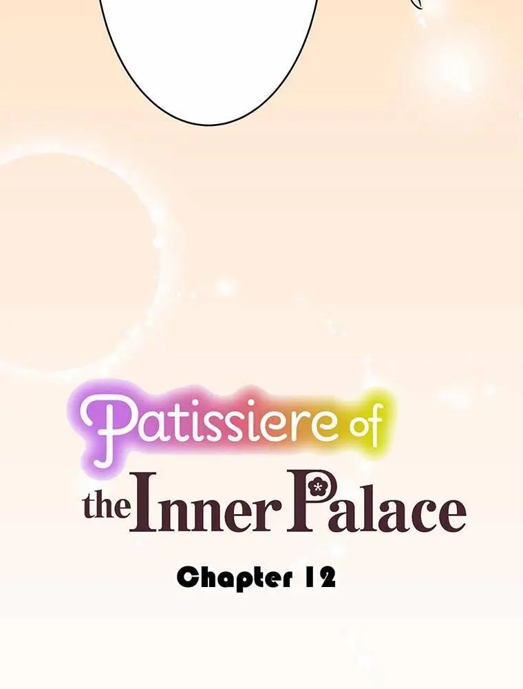 Patissiere Of The Inner Palace - Chapter 12