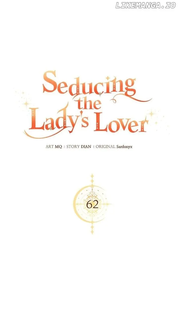 Seducing The Lady's Lover - Chapter 62