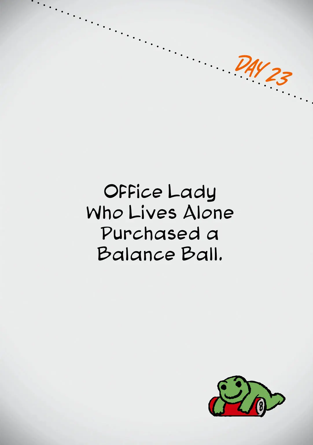 Hitorigurashi No Ol Wo Egakimashita - Vol.1 Chapter 23: Day 23 Office Lady Who Lives Alone Purchased A Balance Ball.