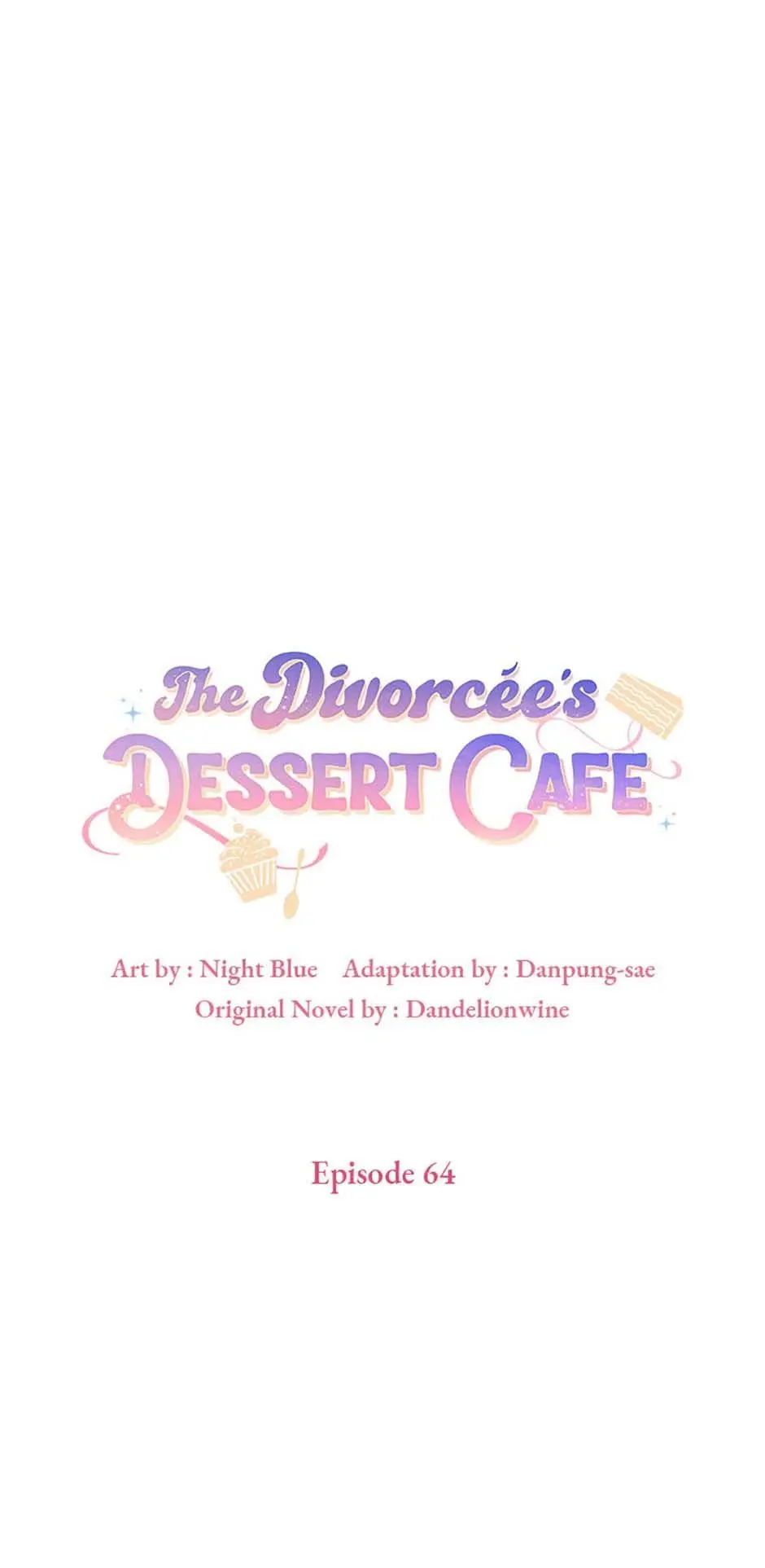 A Divorced Evil Lady Bakes Cakes - Chapter 64