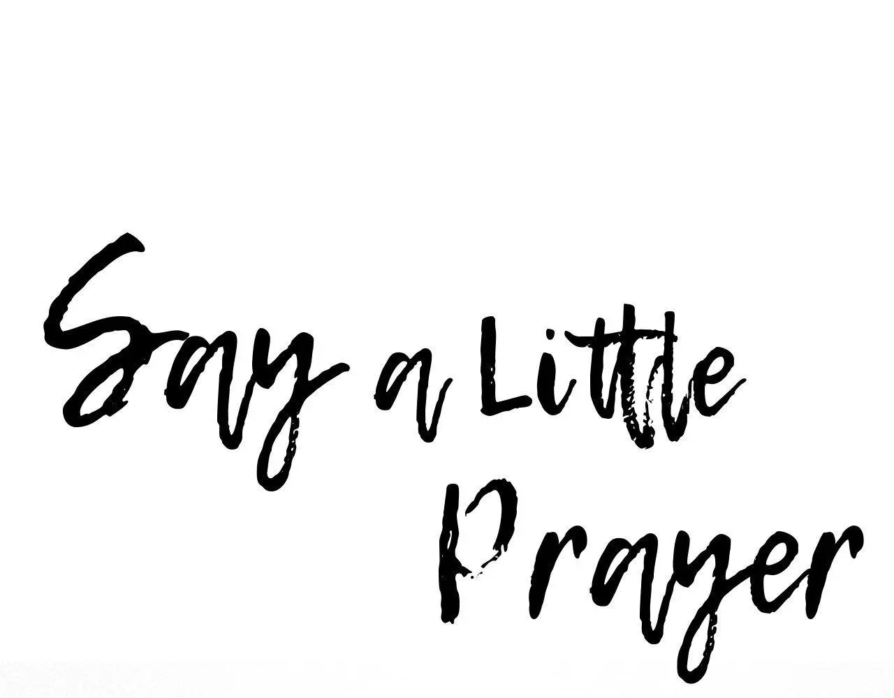 Say A Little Prayer - Chapter 1