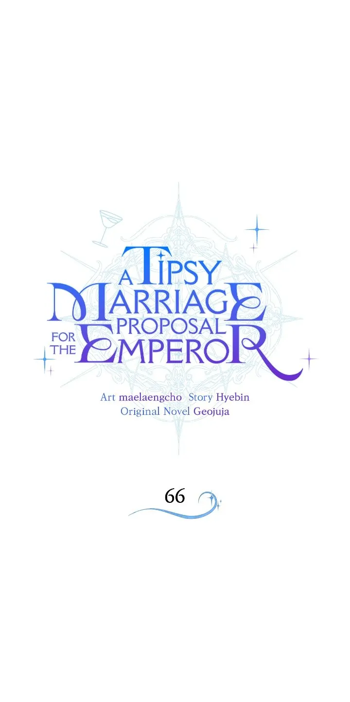 A Tipsy Marriage Proposal For The Emperor - Chapter 66