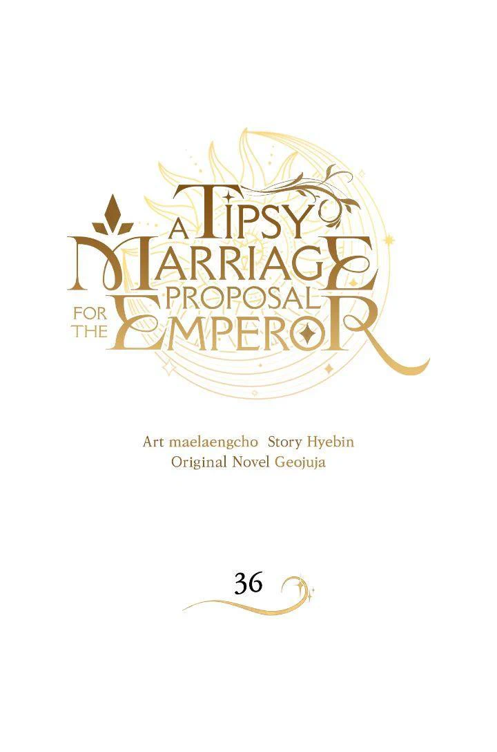 A Tipsy Marriage Proposal For The Emperor - Chapter 36