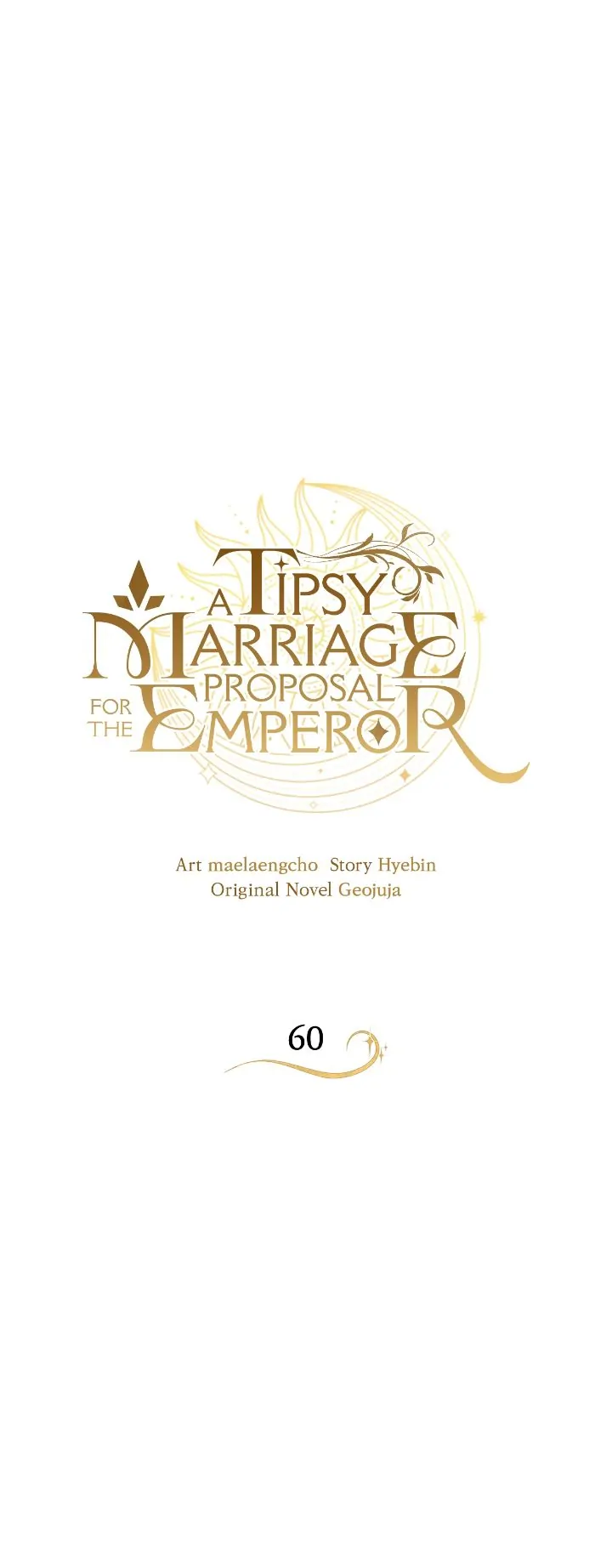 A Tipsy Marriage Proposal For The Emperor - Chapter 60