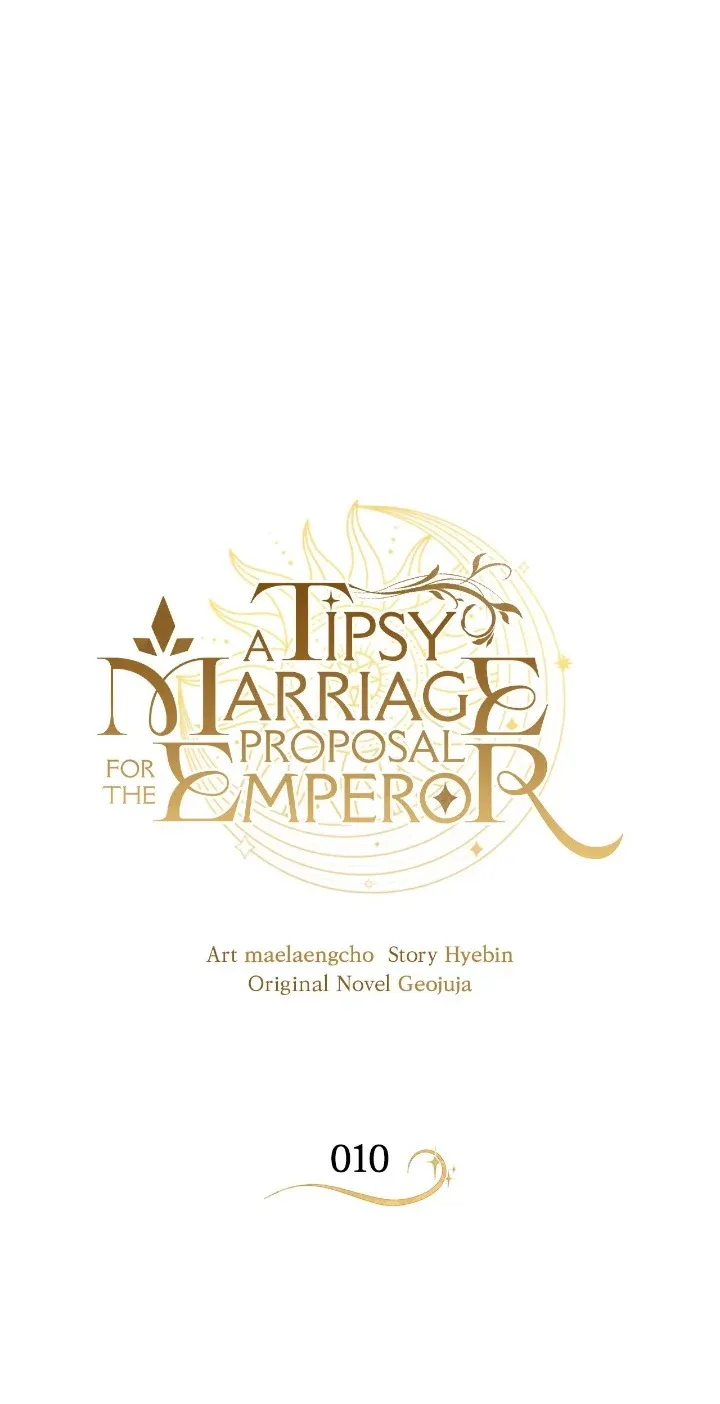 A Tipsy Marriage Proposal For The Emperor - Chapter 10