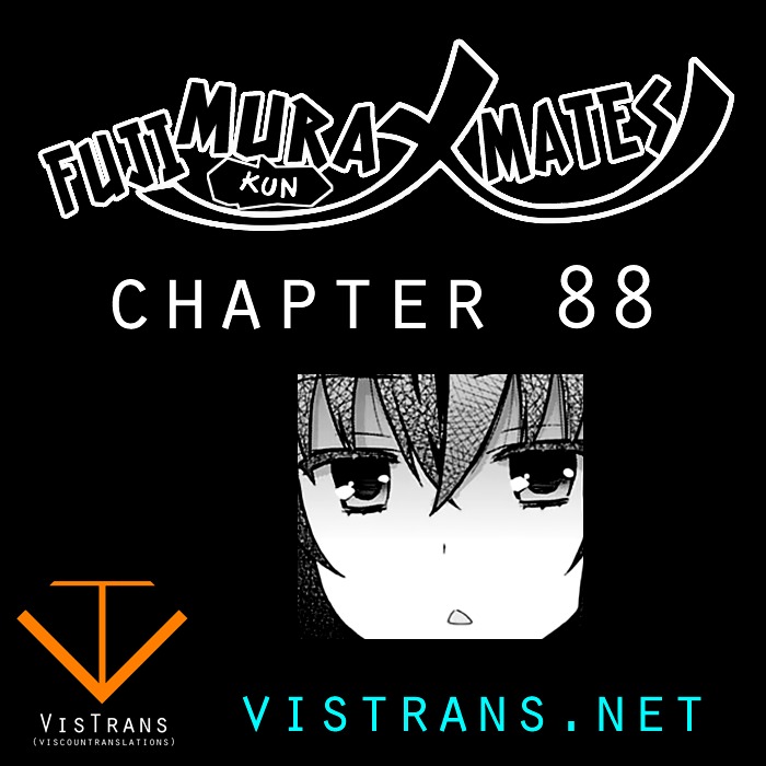 Fujimura-Kun Meitsu - Chapter 88 : Fujimura-Kun's Mates!