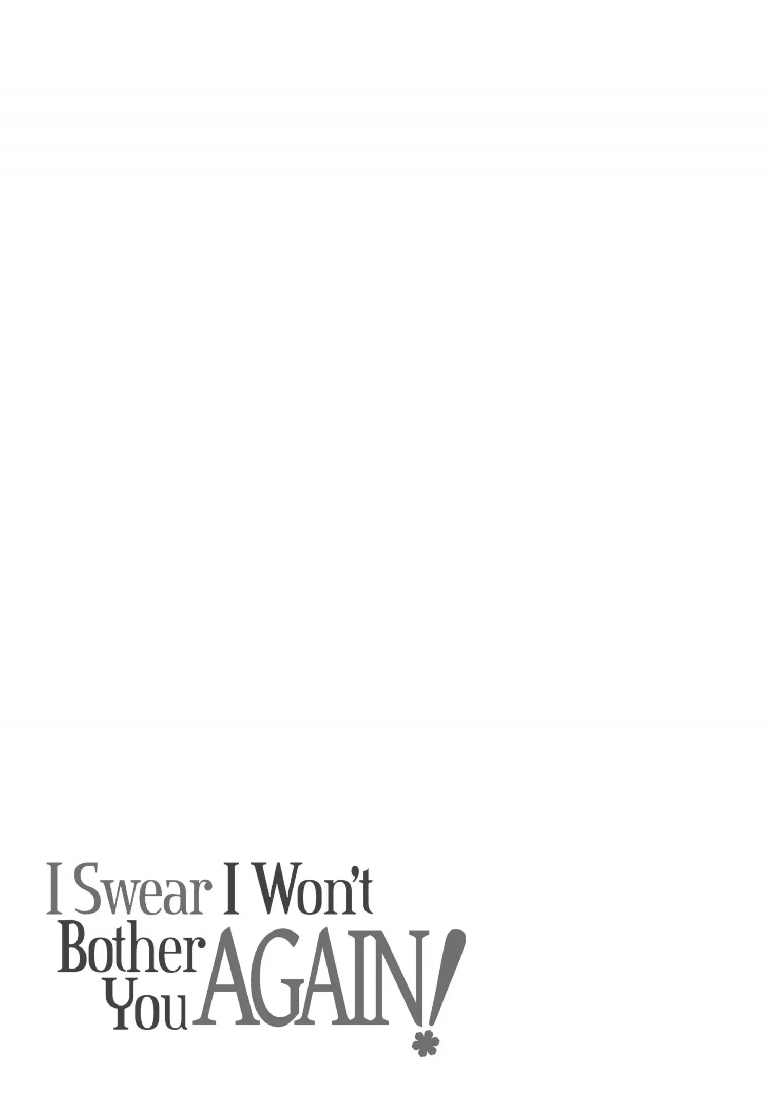 I Swear I Won't Bother You Again! - Chapter 16.5