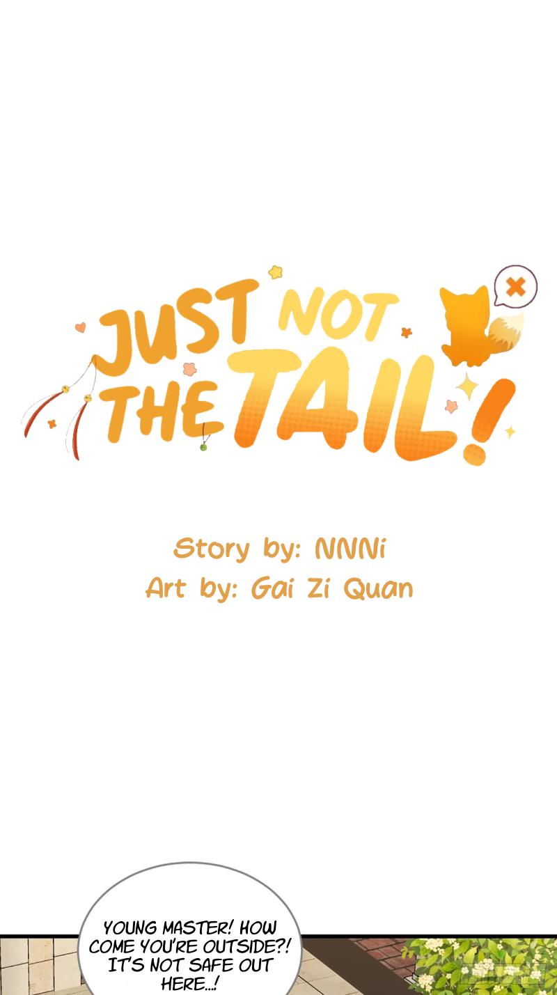 Just Not The Tail! - Chapter 3