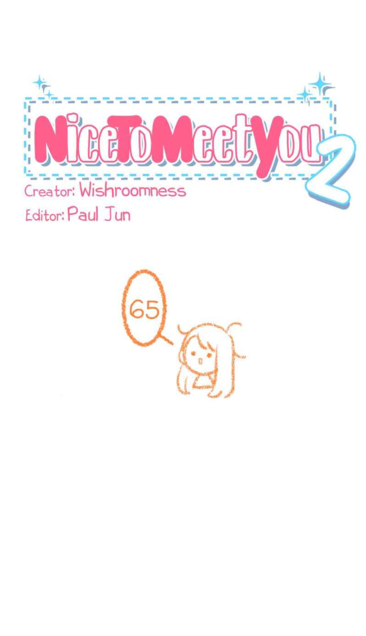 Nice To Meet You - Chapter 65