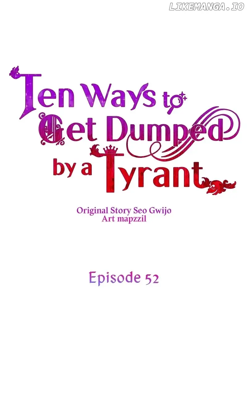 Ten Ways To Get Dumped By A Tyrant - Chapter 52