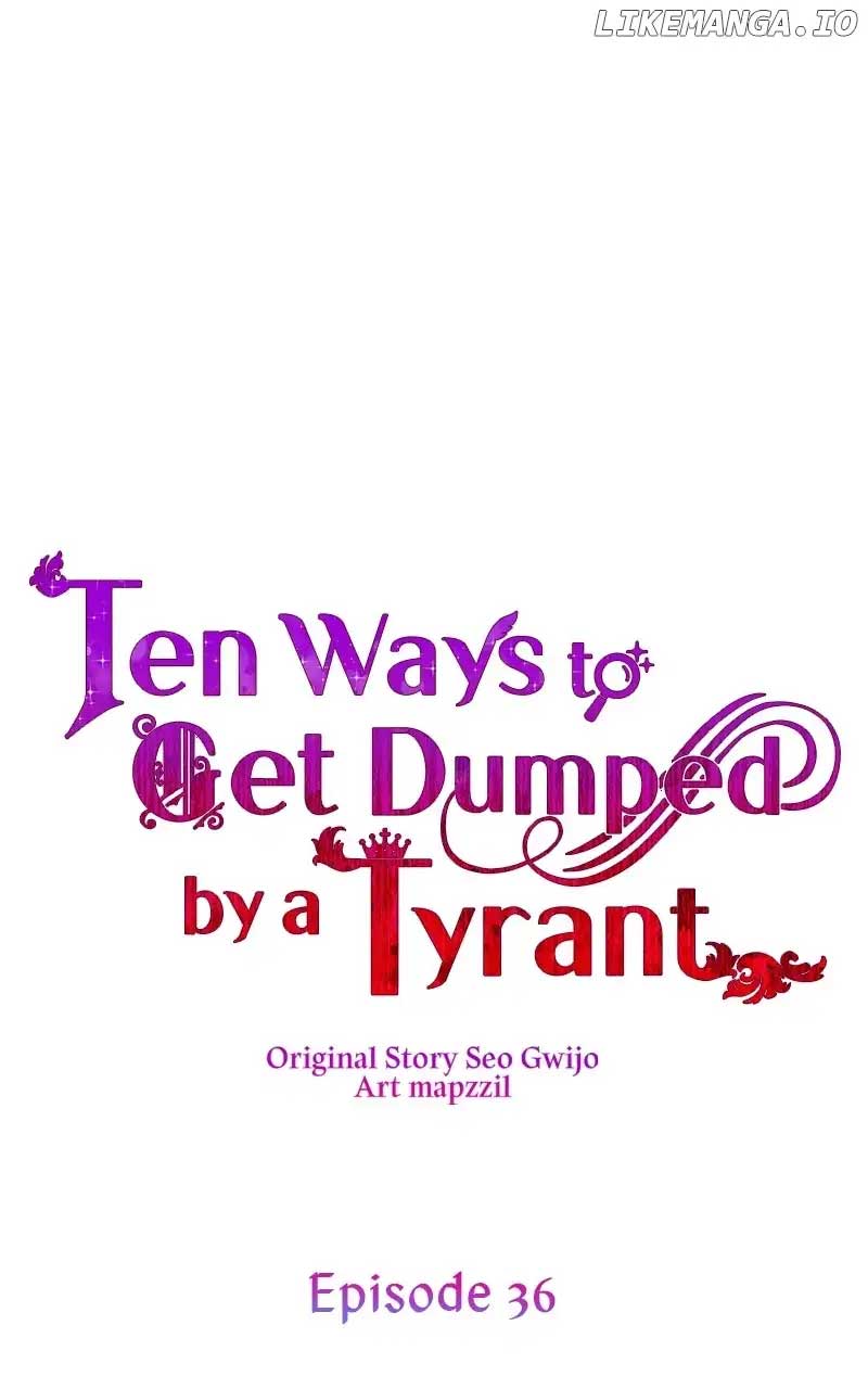 Ten Ways To Get Dumped By A Tyrant - Chapter 36