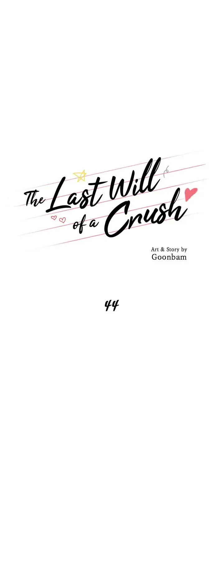 The Last Will Of A Crush - Chapter 44