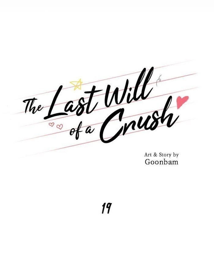 The Last Will Of A Crush - Chapter 19