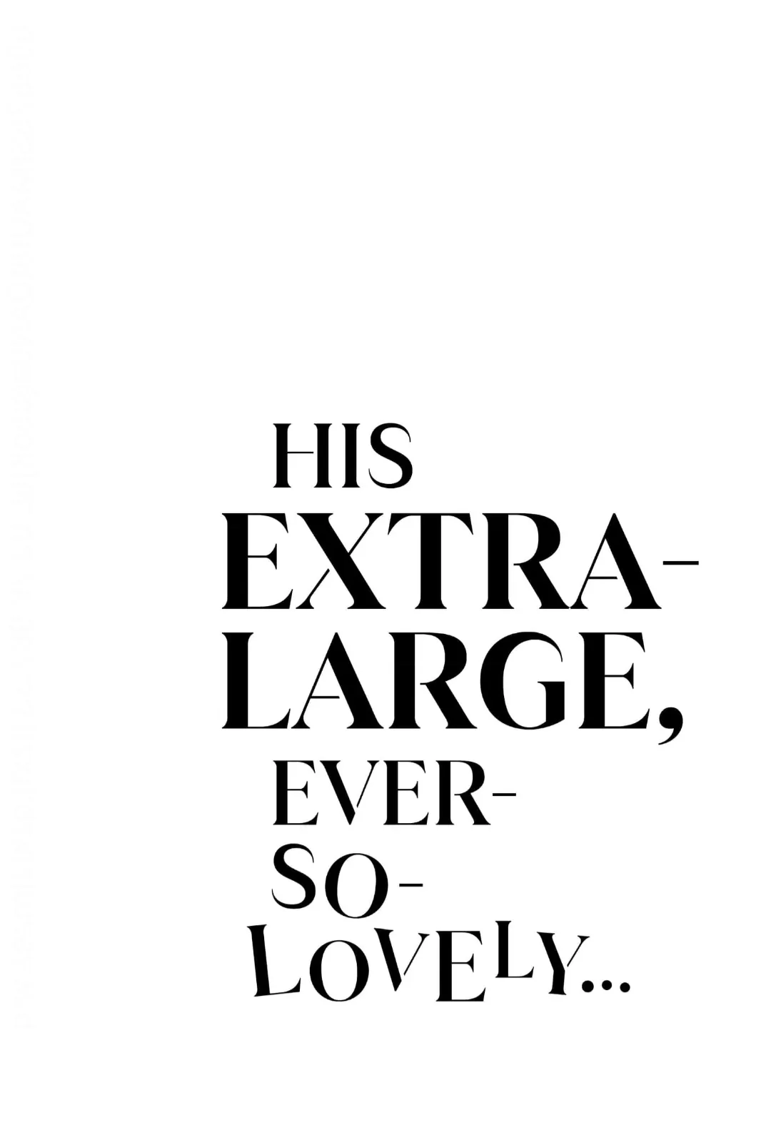 His Extra-Large, Ever-So-Lovely... - Chapter 5