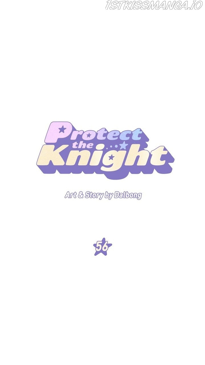 Protect Me, Knight - Chapter 56