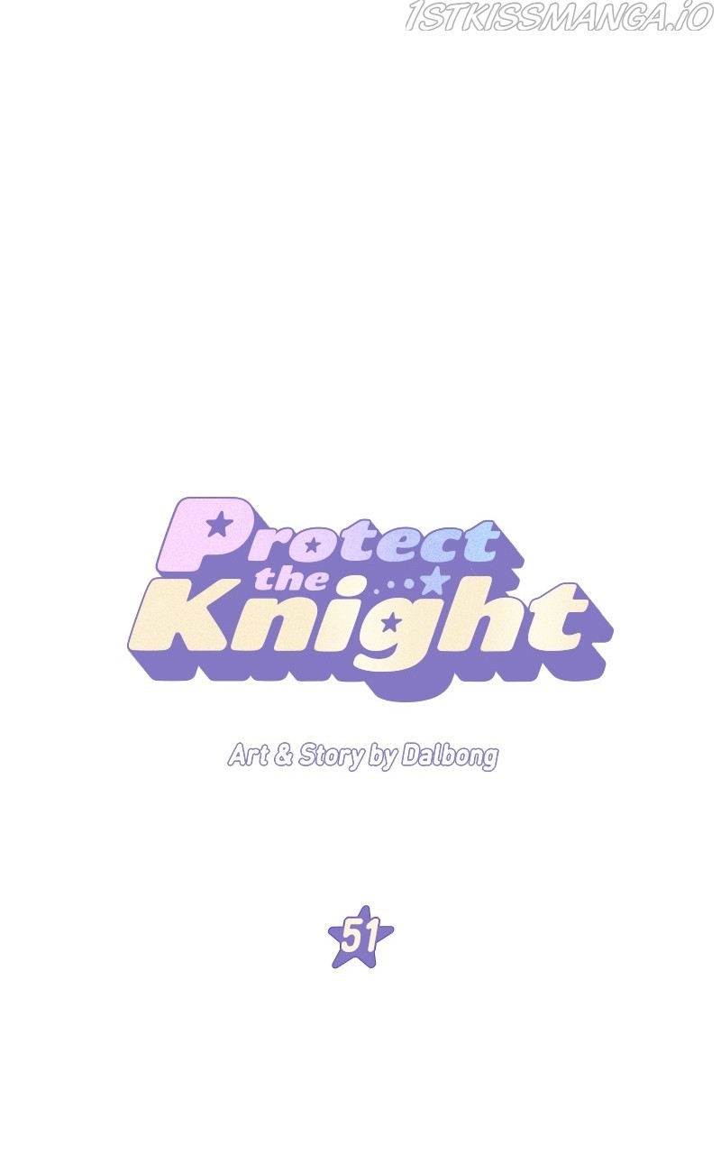 Protect Me, Knight - Chapter 51