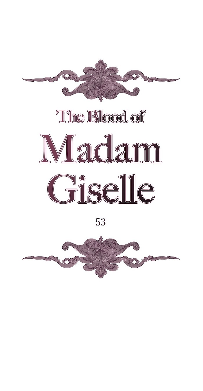 The Blood Of Madam Giselle - Chapter 53