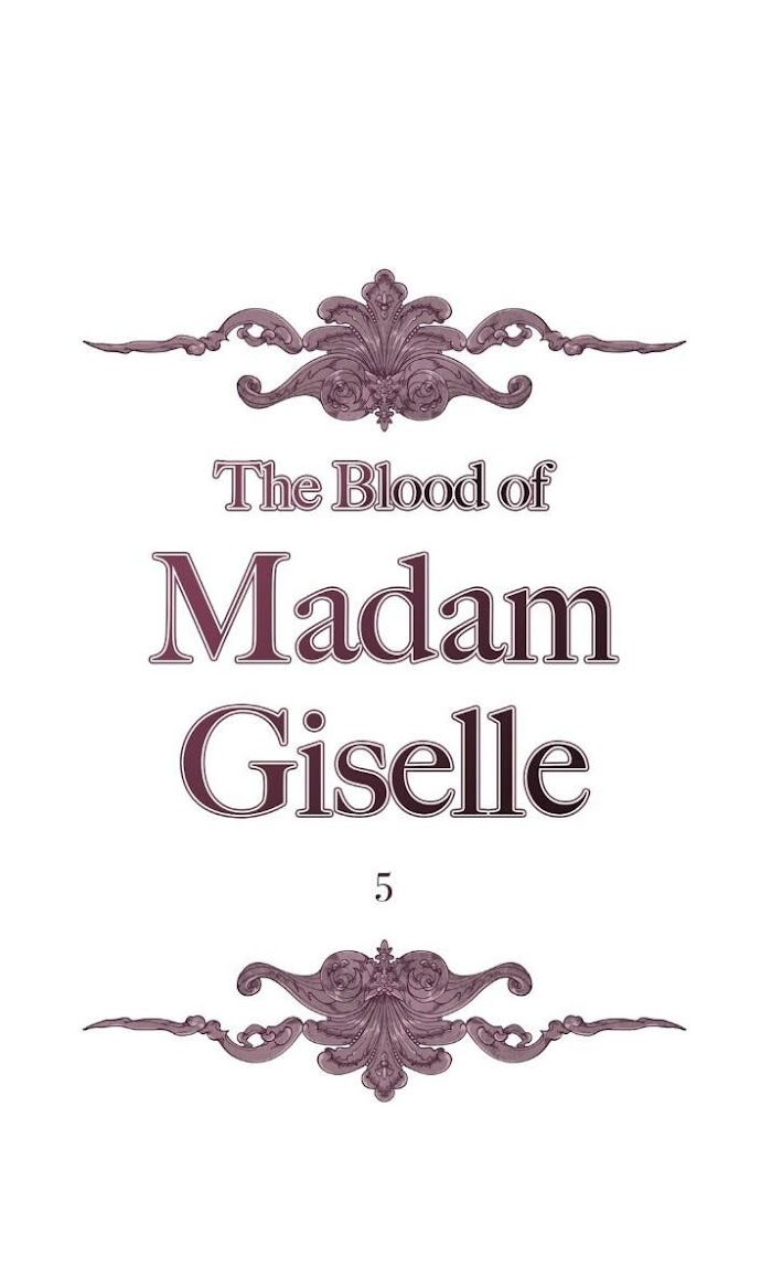 The Blood Of Madam Giselle - Chapter 5