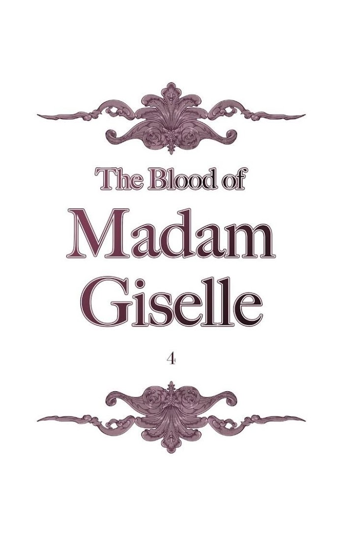 The Blood Of Madam Giselle - Chapter 4