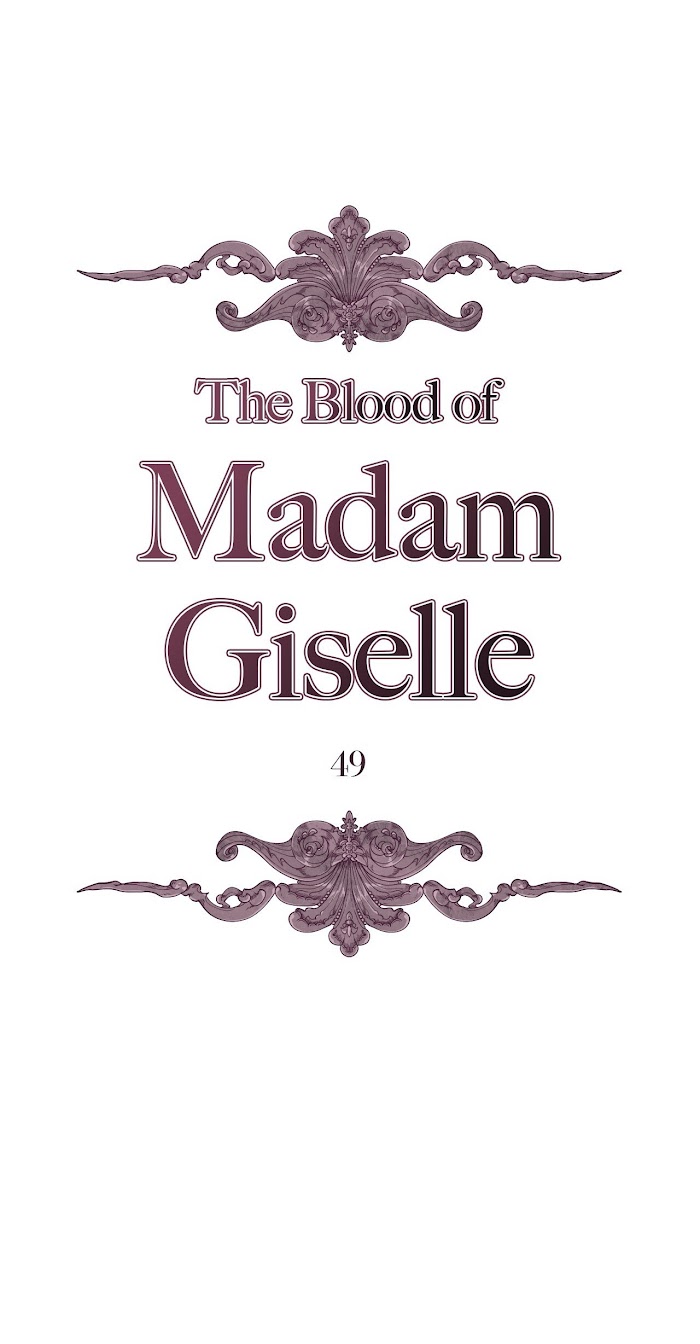 The Blood Of Madam Giselle - Chapter 49