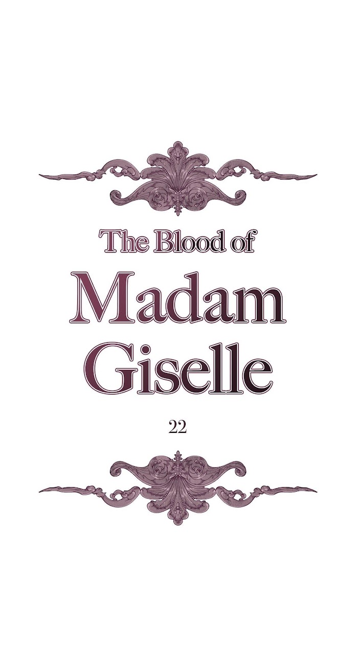 The Blood Of Madam Giselle - Chapter 22