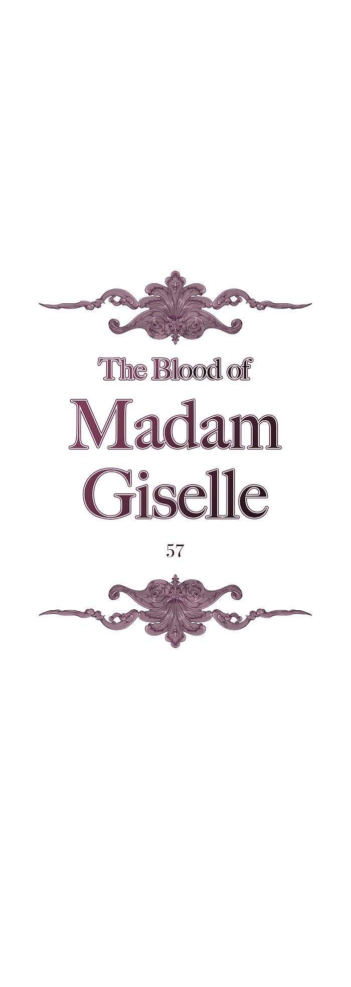 The Blood Of Madam Giselle - Chapter 57